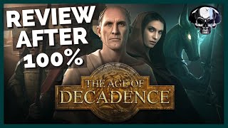 The Age of Decadence - Review After 100%