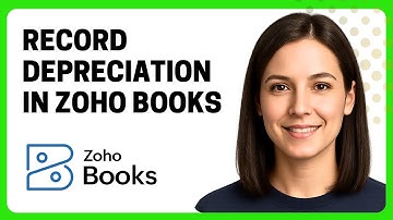 How to Record Depreciation in Zoho Books