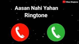 Ringtone | Aasan Nahi Yahan Ringtone 2021| Aasan Nahi Yahan WhatsApp Status| Vihas_Ringtone