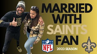 Married With Saints Fan: The Full 2023 NFL Season