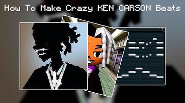 HOW TO MAKE CRAZY BEATS FOR KEN CARSON FROM SCRATCH | FL TUTORIAL