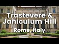 TE Destinations: Trastevere and Janiculum Hill