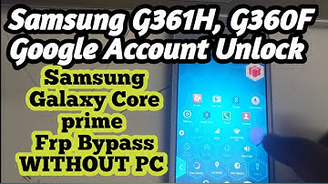 Samsung G361H Google Account Bypass without Pc /Remove Google Account SAMSUNG G360F