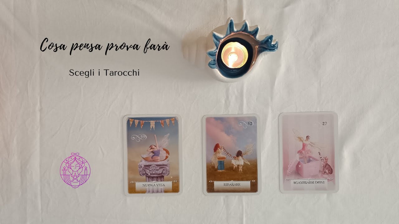 Cosa Pensa🤯 Prova ❤ Farà 💃🏻🔮 Scegli i tarocchi