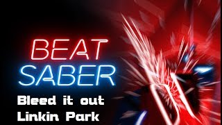 Beat Saber // Bleed It Out - Linkin Park