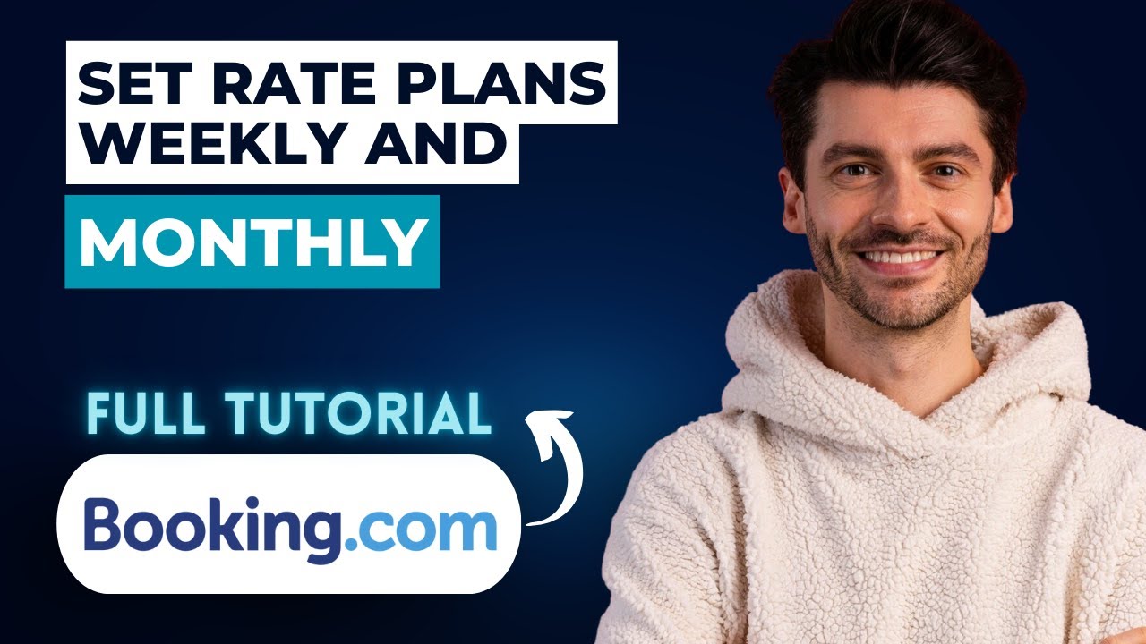 Как установить тарифные планы на неделю и месяц на Booking.com [Полное руководство на 2026 год]
