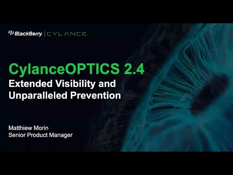 Webinar: CylanceOPTICS 2.4 - Extended Visibility and Unparalleled Prevention