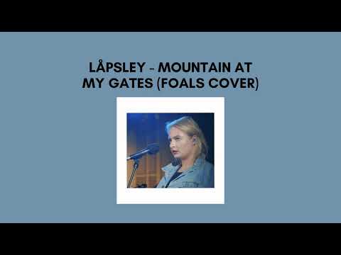 Låpsley - Mountain At My Gates (Foals Cover)
