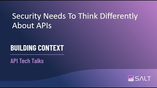 Security Needs To Think Differently About APIs