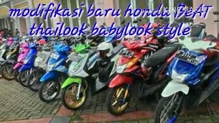 Kumpulan Modifikasi Honda Beat Thailook Babylook Style Indonesia