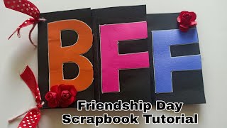 Friendship Day Scrapbook For BFF|| Scrapbook For BFF Tutorial|| Best gift for Friendship Day