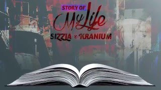 Смотреть клип Sizzla X Kranium - Story Of My Life (Official Audio) | Breadback - Loud City | 21St Hapilos 2016