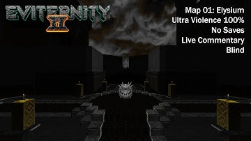 (Doom II) Eviternity 2 - Map01: Elysium (Blind UV-Max)