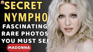 Madonna: Rare Photos And Untold Story That Shocked The World