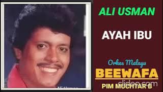 ALI USMAN   -  AYAH IBU
