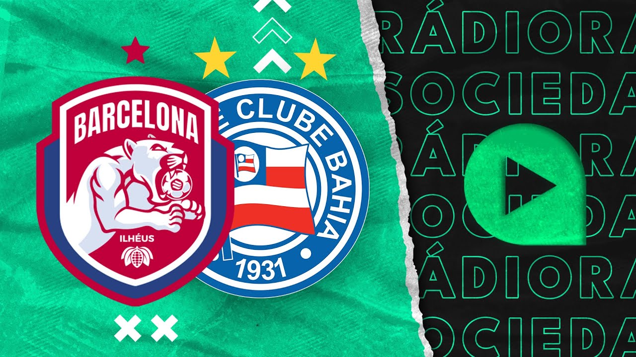 Barcelona BA x Bahia - Campeonato Baiano - 2023 - Rádio Sociedade - YouTube
