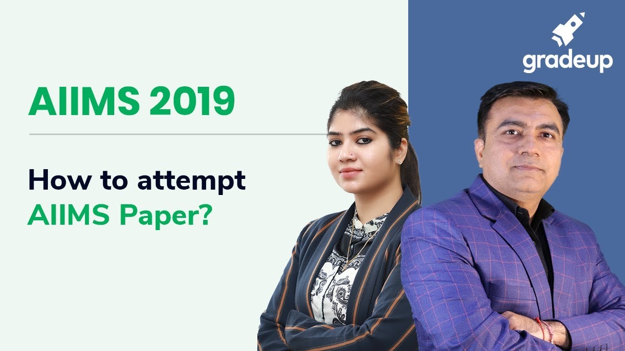 AIIMS 2019 || How to attempt AIIMS Paper