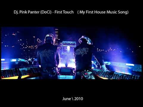 Dj.PiNK PaNTeR - DoCi - First Touch - June/2010