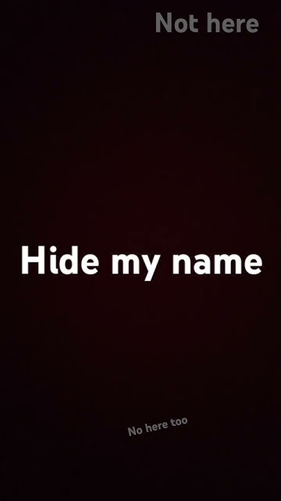 hide my name 🤫 - YouTube