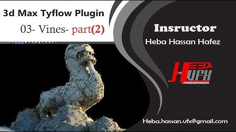 05 Tyflow Vines Part 02_Eng