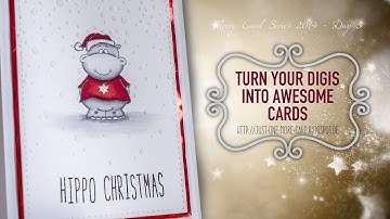 Turn Digi Stamps into Awesome Cards - Merry Holiday Series Day 3