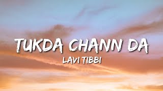 Tukda Chann Da - Lavi Tibbi (Lyrics) Thumb