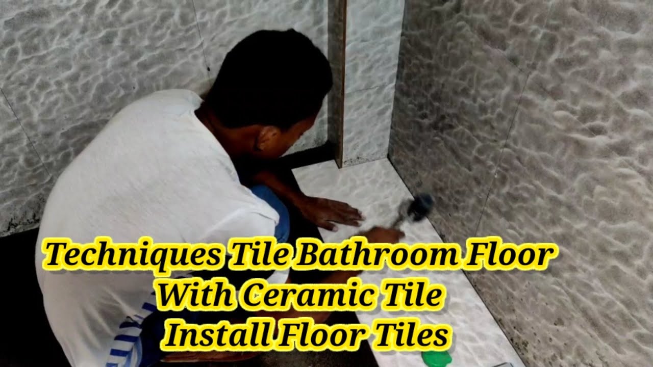Techniques Tile Bathroom Floor With Ceramic Tile | Install Floor Tiles ...