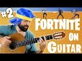 FORTNITE DANCES ON GUITAR (PART 2)