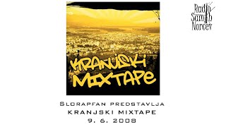 Slorapfan predstavlja: Kranjski mixtape (9.6.2009)