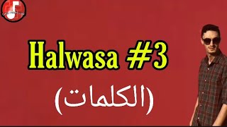 Pause Flow - Halwasa #3 (Paroles +Audio)