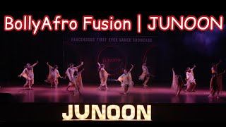 BollyAfro Fusion | Junoon- Dance Showcase By Dancehood| Edition one