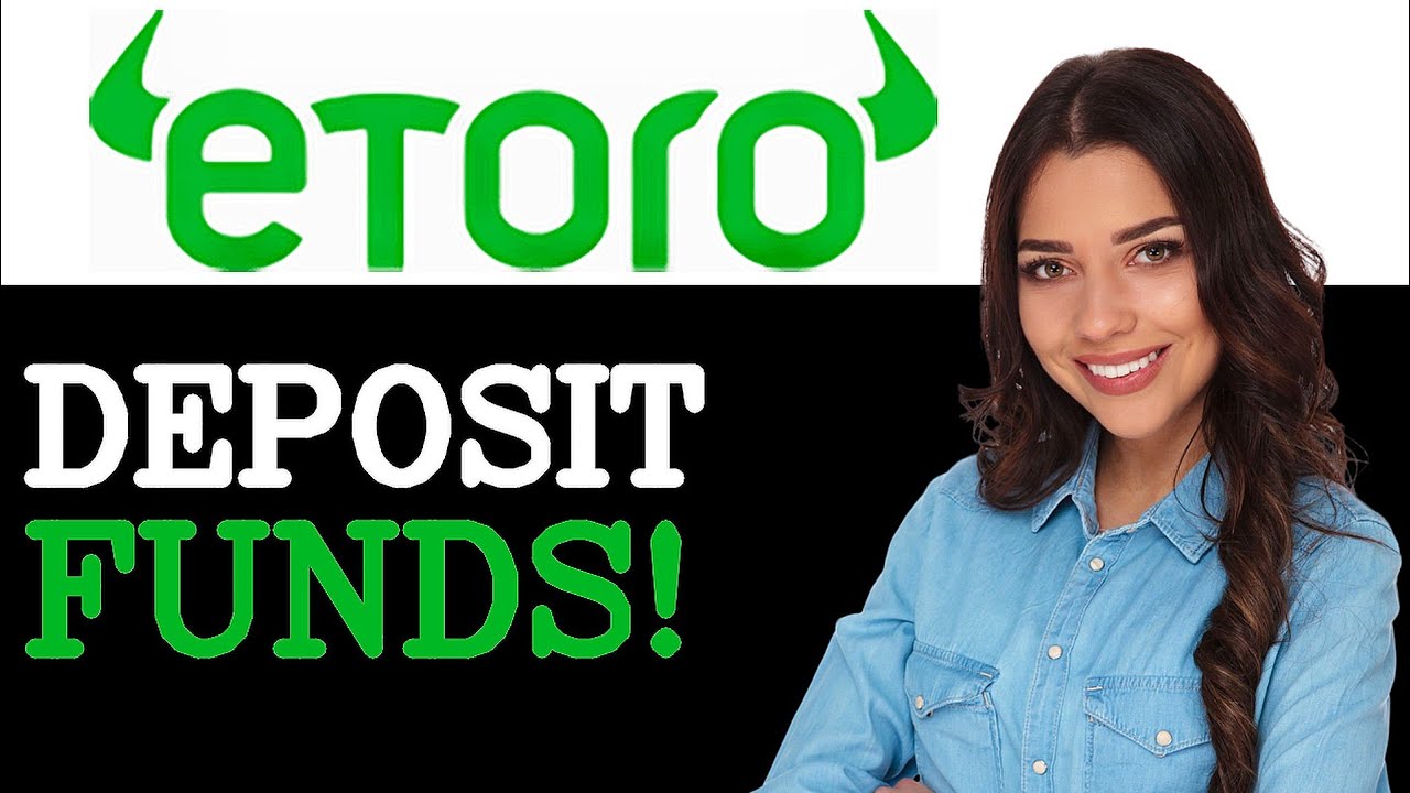 Step By Step Etoro Deposit Funds (2025)