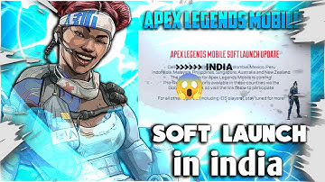 APEX LEGENDS MOBILE soft launch in india ||