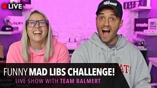 MAD LIBS CHALLENGE! *Try Not To Laugh* | The Upbeat Show