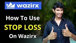 How To Use Stop Loss On Wazirx || Wazirx Stop-Loss Limit Tutorial