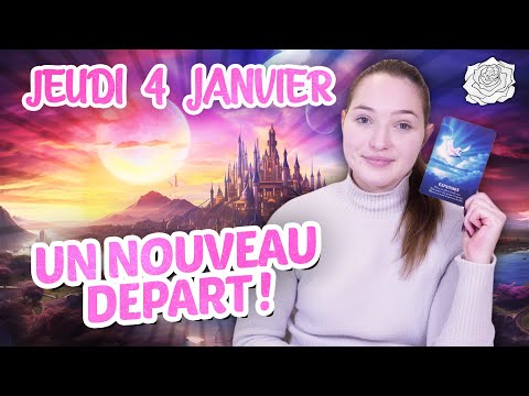 🦋UN NOUVEAU DÉPART ! Tirage du jour - Jeudi 4 janvier 2024