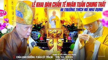 Lễ Khai Đàn Chẩn Tế Chung Thất Cố Ni Trưởng Thích Nữ Như Dụng  - Chùa Linh Chưởng - P Bàn Cờ - TPHCM