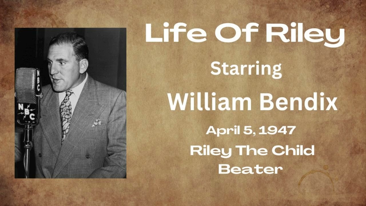 Life Of Riley - Riley The Childbeater - April 5, 1947 - Old-Time Radio Comedy