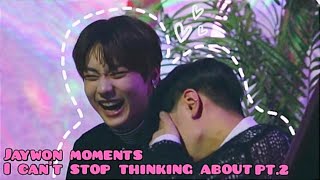 JAYWON MOMENTS I can't stop thinking about PT.2