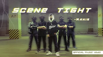 Scene Tight - Mahir | Prod. M Fabby | Official Music Video (Sugarlens Prod)