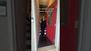 How Normal People Answer The Door Vs How With Dog Greet The People