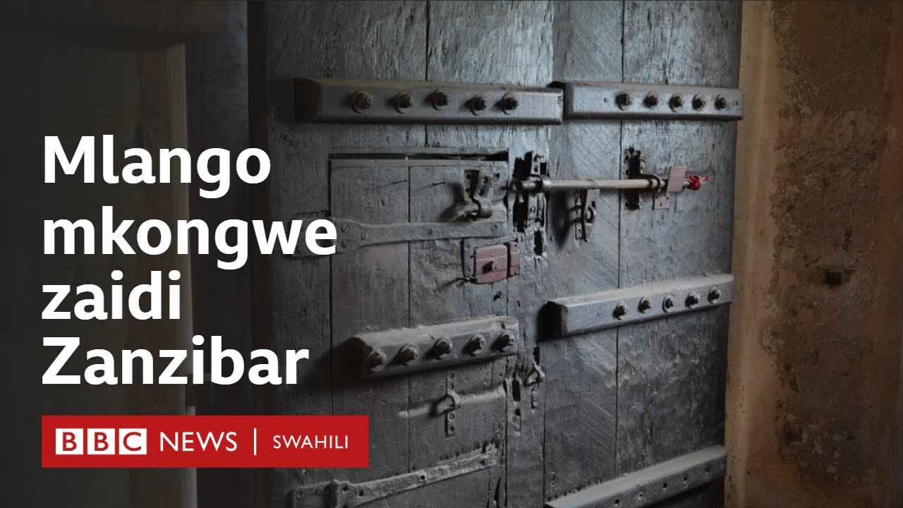 Fahamu siri ya mlango mkongwe zaidi Zanzibar