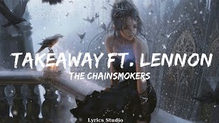 The Chainsmokers, Illenium - Takeaway ft. Lennon Stella ||Music Odom