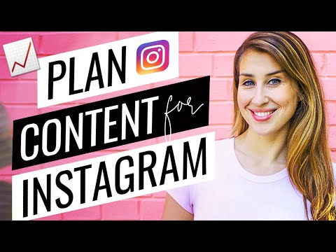 How To Plan Content For Instagram