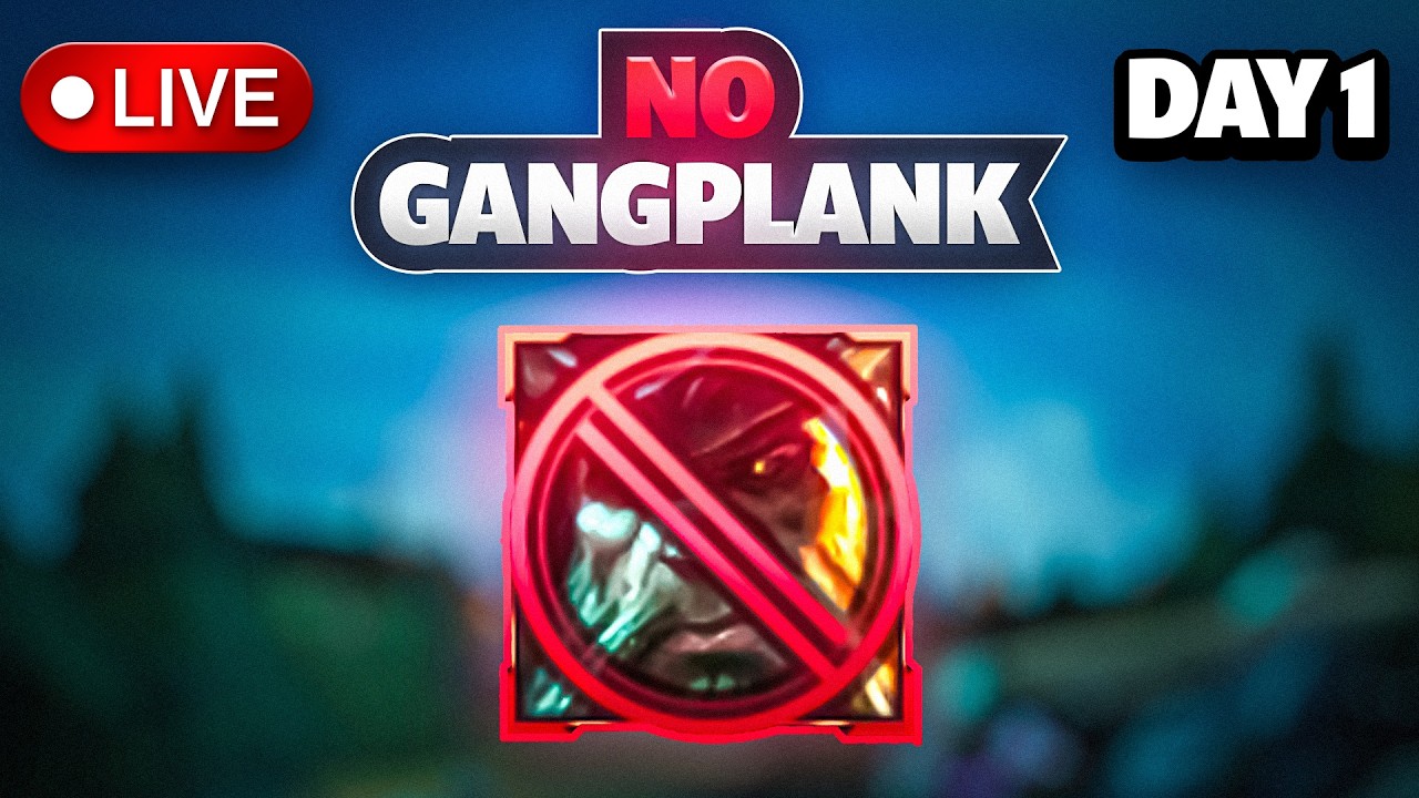 🔴DAY 1 NO GANGPLANK CLIMB🔴