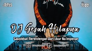 DJ SESAH HILAPNA | BOOTLEG REMIX 2022 TERBARU