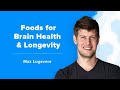 Max Lugavere on “Genius Foods” and Lifestyle for Better Brain Health