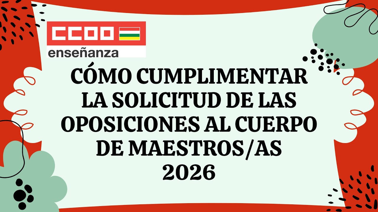 Cómo cumplimentar la solicitud de las oposiciones al Cuerpo de Maestros ...