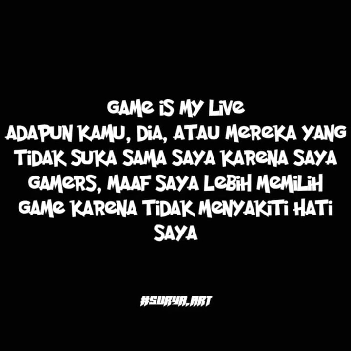Story Wa Gamers Sejati || Quotes Video Mantul