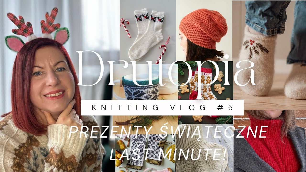 Knitting Vlog #5: Świąteczne prezenty 